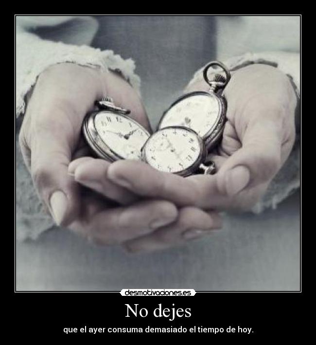 carteles pasado presente futuro desmotivaciones