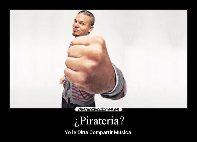 ¿Piratería? - Yo le Diría Compartir Música.