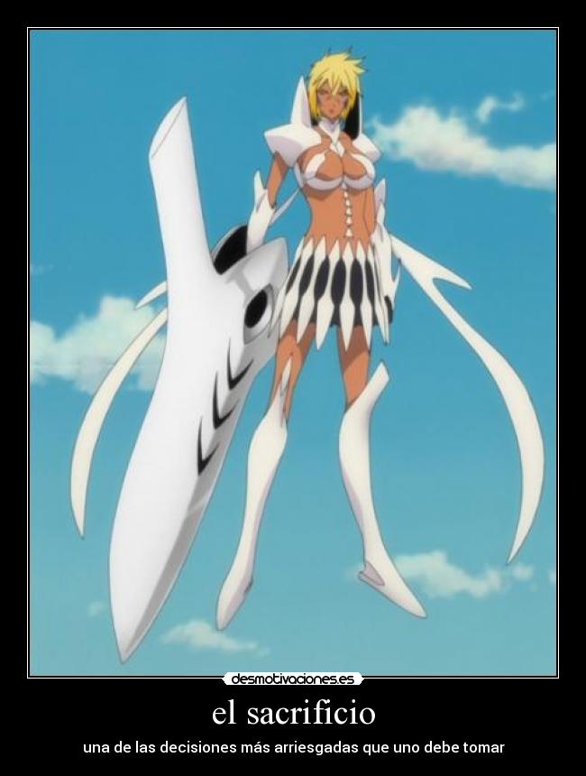 el sacrificio - una de las decisiones más arriesgadas que uno debe tomar