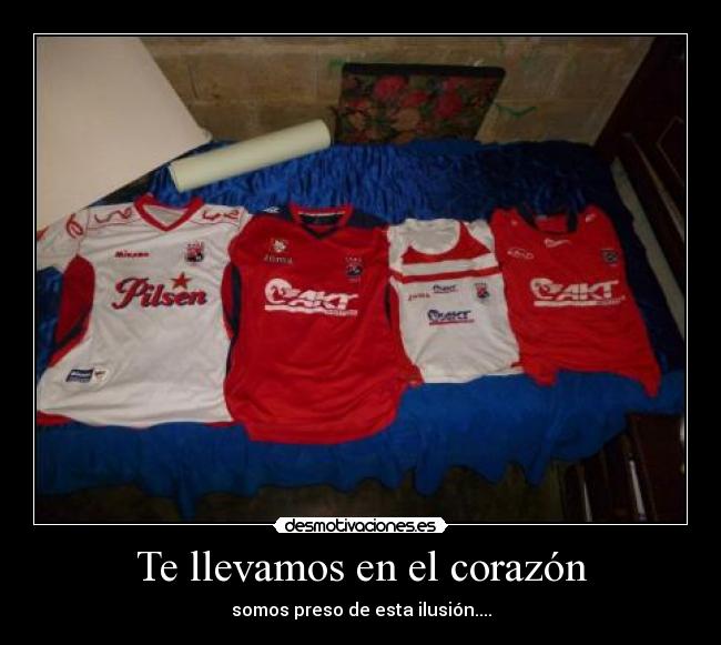 Te llevamos en el corazón -