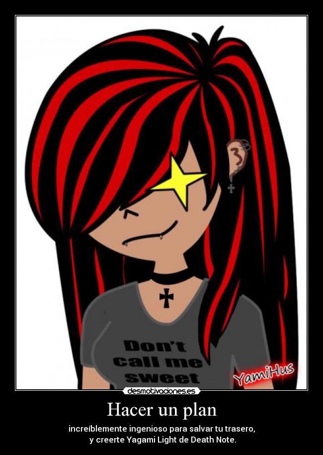 carteles hacer plan para salvarte trasero chocolate desmotivaciones