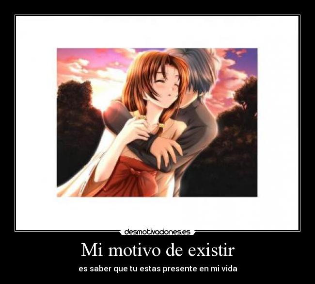 Mi motivo de existir -