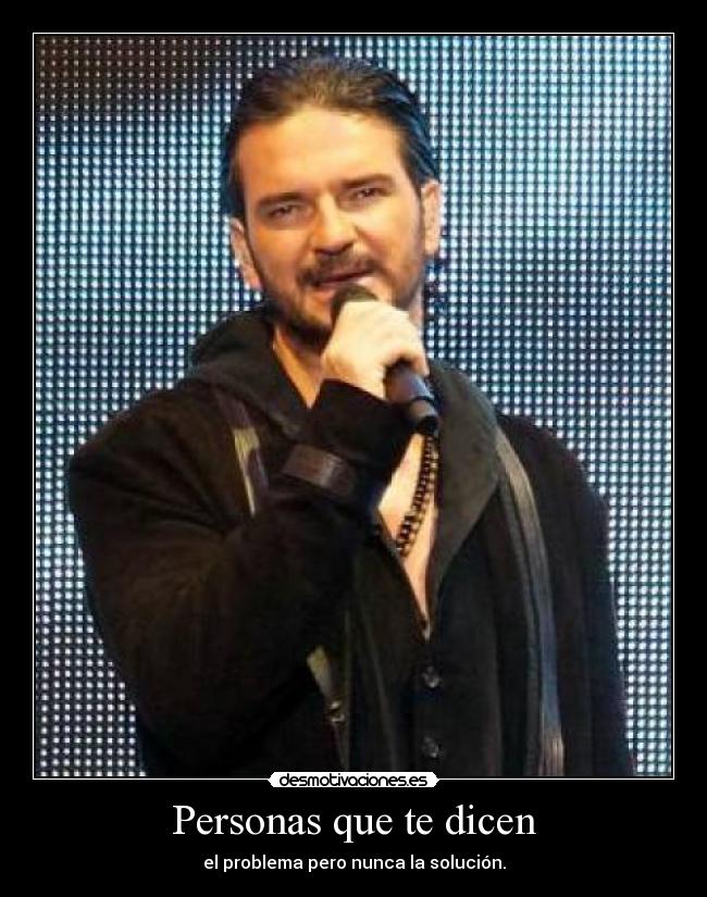 Personas que te dicen -