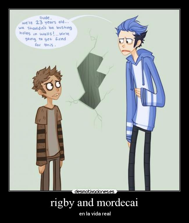 rigby and mordecai - en la vida real