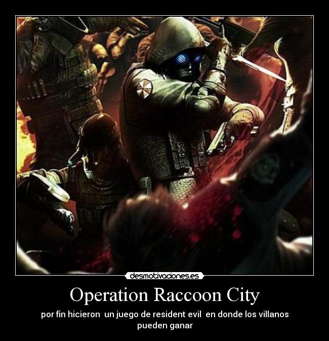Operation Raccoon City - por fin hicieron un juego de resident evil en donde los villanos pueden ganar