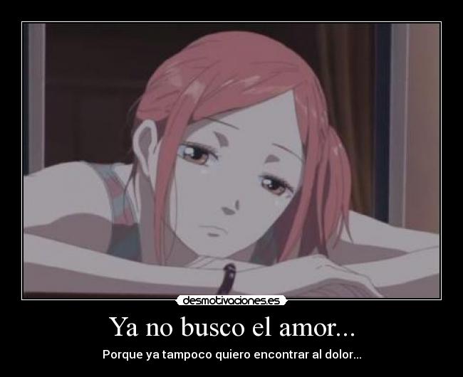 Ya no busco el amor... -