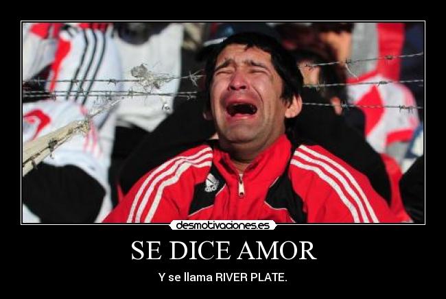 SE DICE AMOR - Y se llama RIVER PLATE.