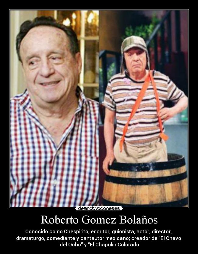 Roberto Gomez Bolaños - 