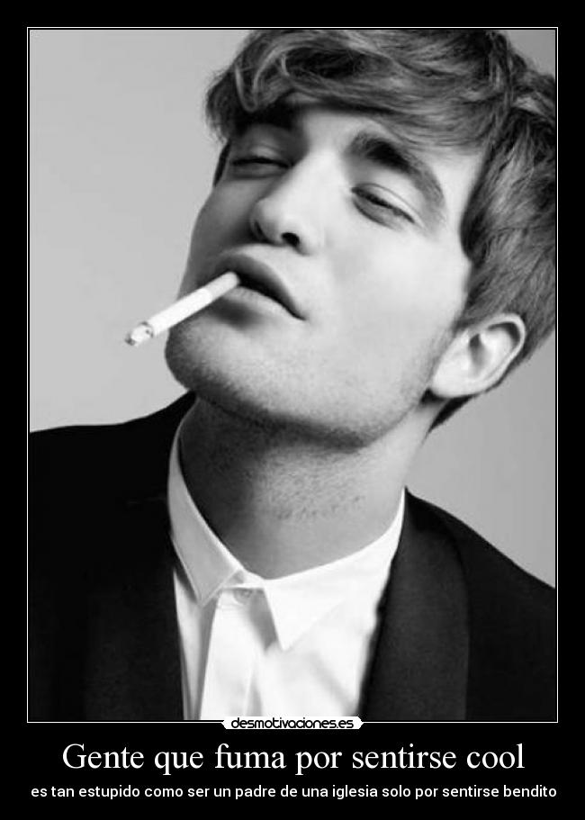 Gente que fuma por sentirse cool -