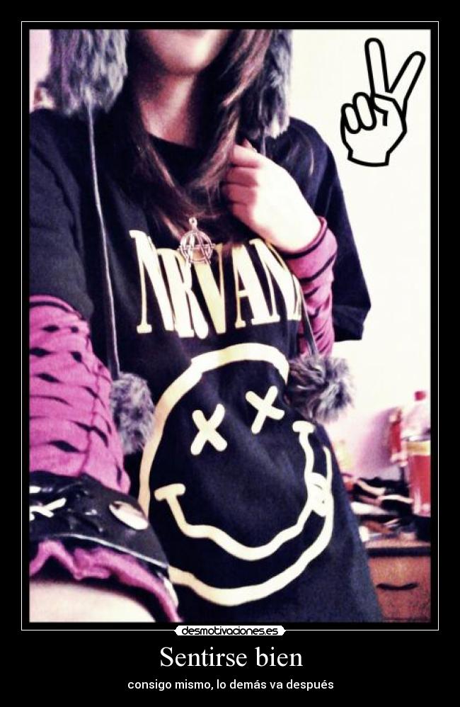 Sentirse bien - consigo mismo, lo demás va después
