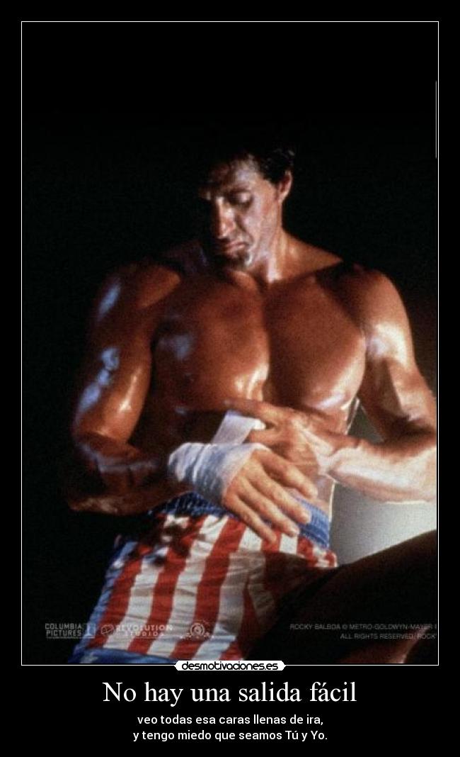 No hay una salida fácil - veo todas esa caras llenas de ira,
y tengo miedo que seamos Tú y Yo.