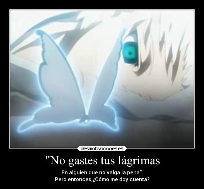 No gastes tus lágrimas - 