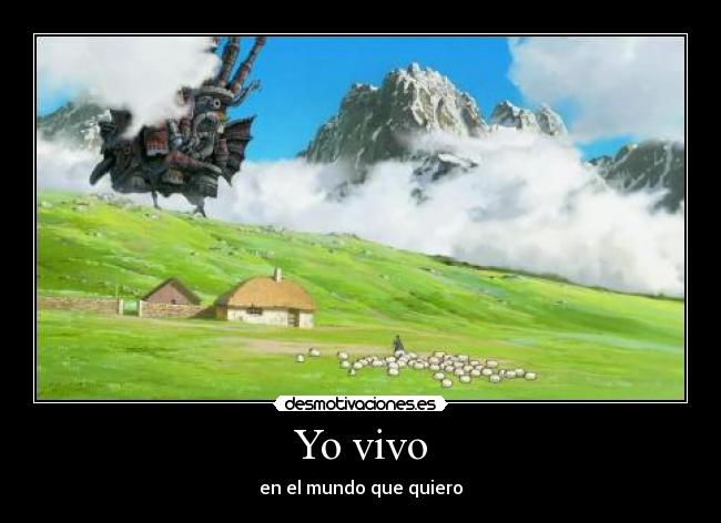 Yo vivo - en el mundo que quiero
