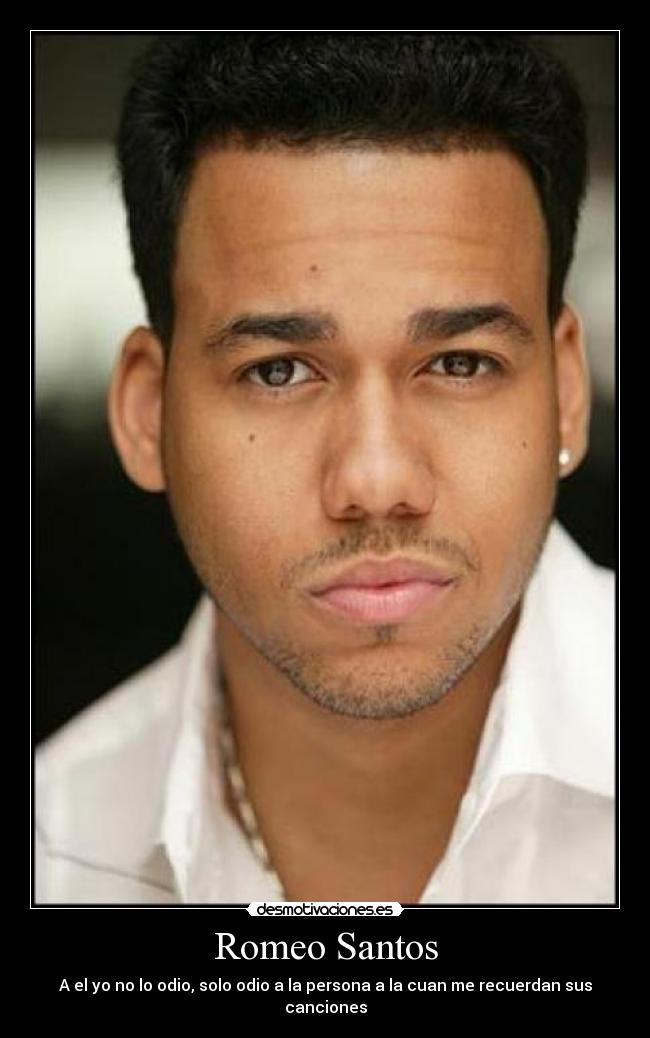 Romeo Santos - A el yo no lo odio, solo odio a la persona a la cuan me recuerdan sus canciones