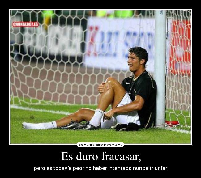 Es duro fracasar, - 