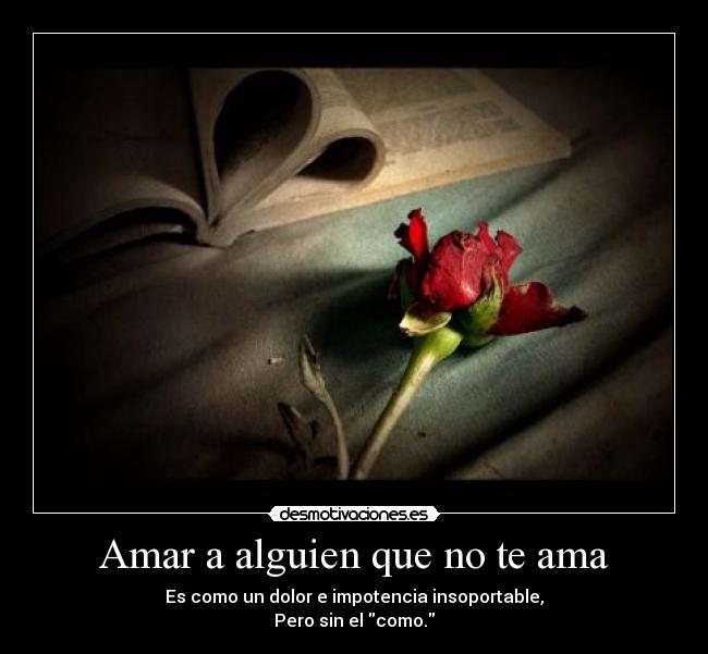 Amar a alguien que no te ama -