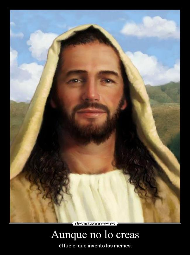 Aunque no lo creas - él fue el que invento los memes.