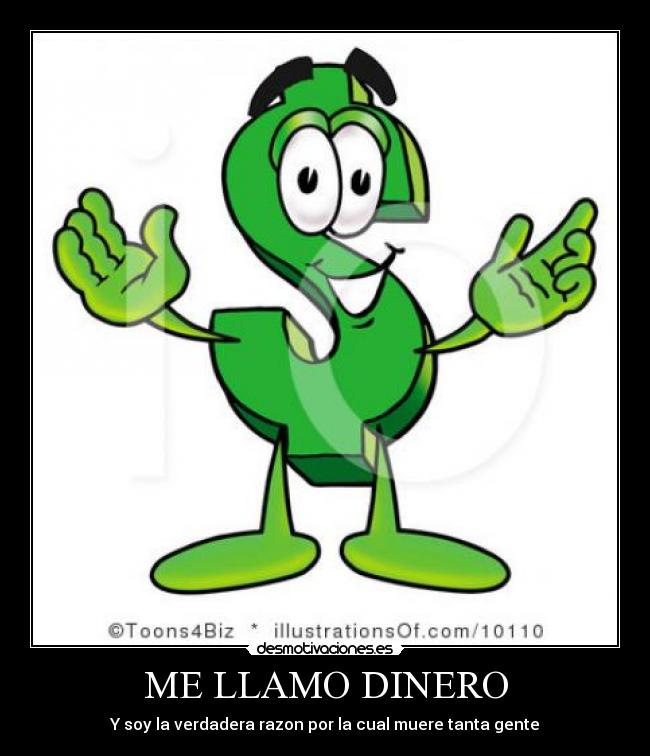 ME LLAMO DINERO - 