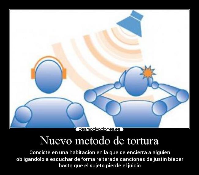 Nuevo metodo de tortura -
