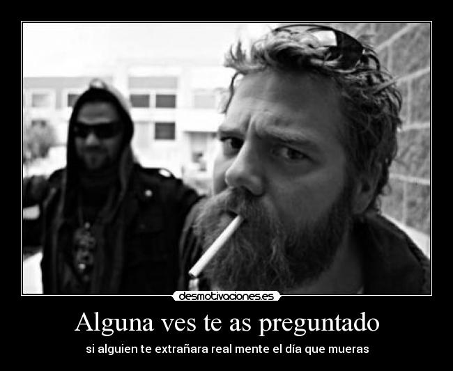 Alguna ves te as preguntado -