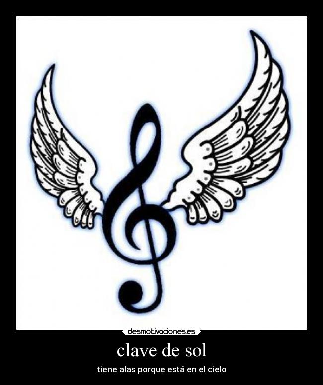 clave de sol - tiene alas porque está en el cielo