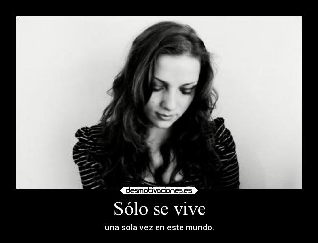Sólo se vive -