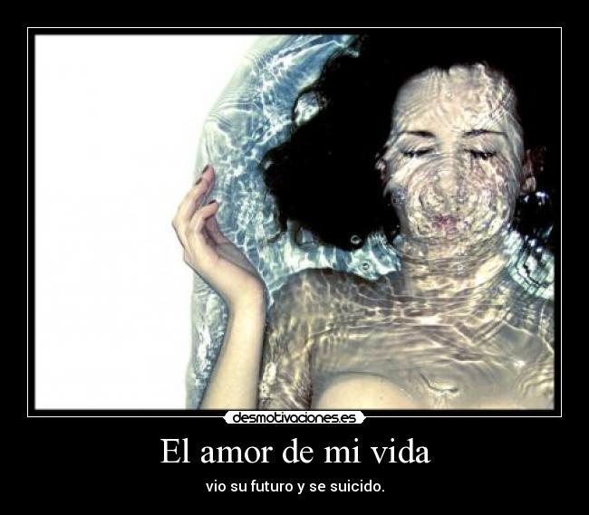 El amor de mi vida -