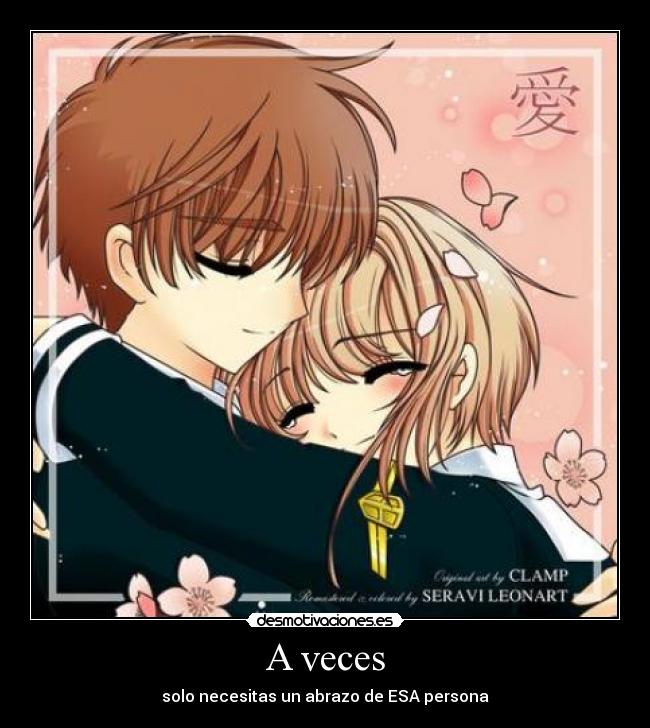 A veces - solo necesitas un abrazo de ESA persona