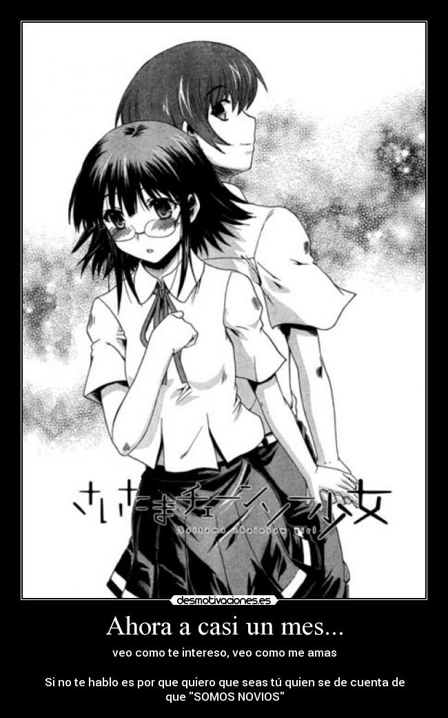 Ahora a casi un mes... -