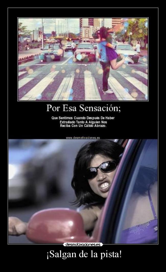 ¡Salgan de la pista! - 