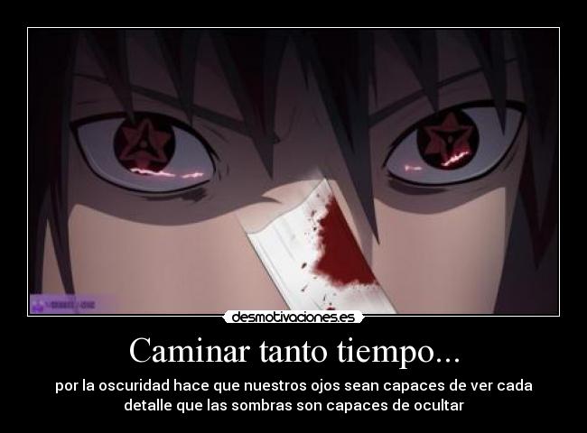 Caminar tanto tiempo... -