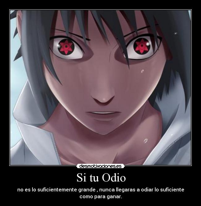 carteles odio sasuke uchiha desmotivaciones
