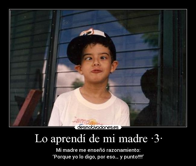 carteles madre dices esto algun momento vida tienes bofeton asegurado desmotivaciones