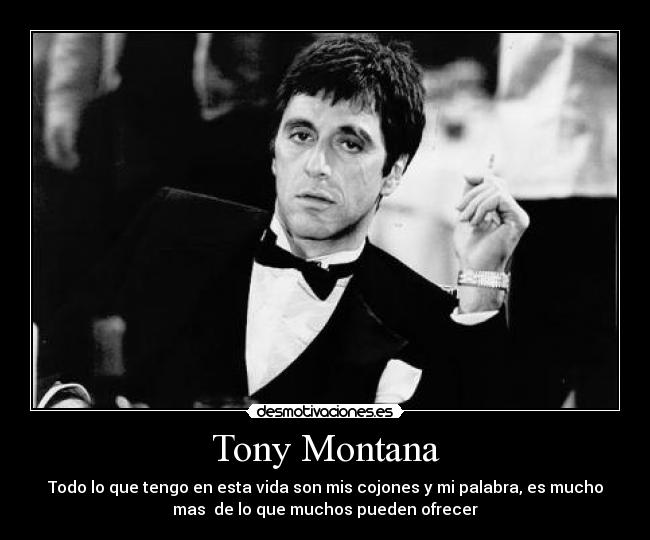 Tony Montana -