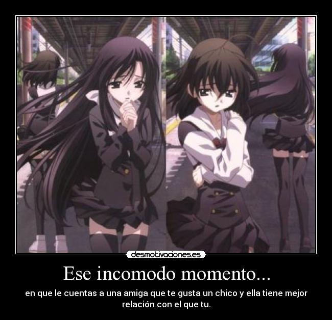 Ese incomodo momento... -