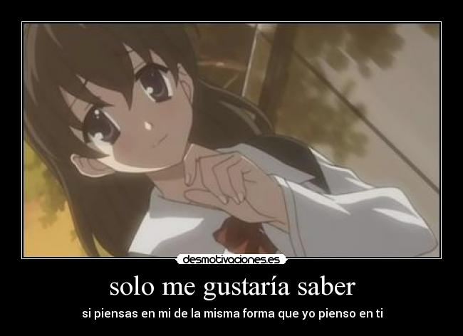solo me gustaría saber -