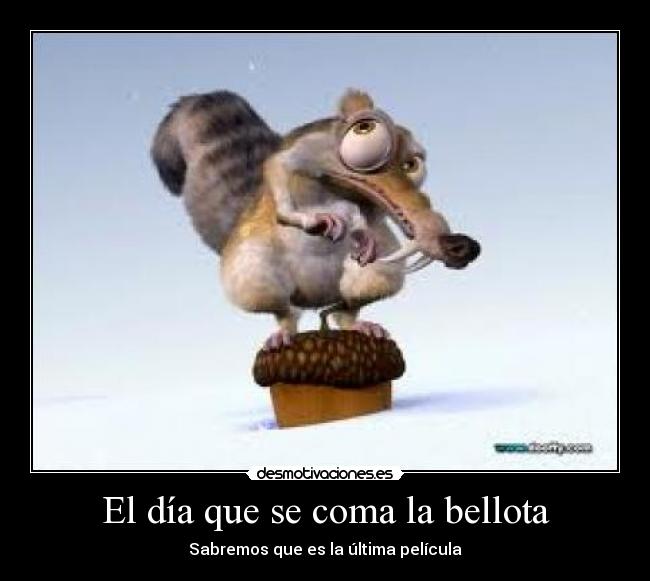El día que se coma la bellota - 