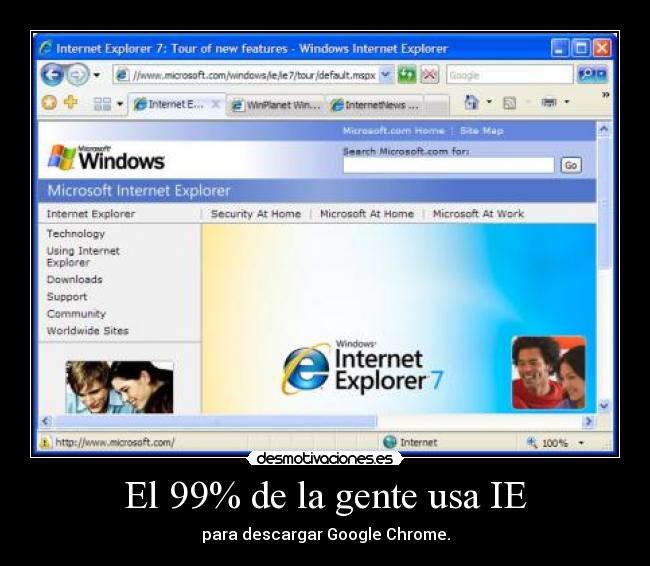 El 99% de la gente usa IE -