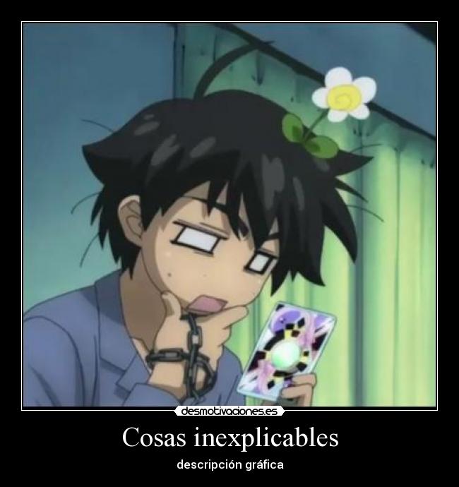 Cosas inexplicables - descripción gráfica
