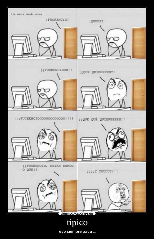 tipico - eso siempre pasa ...