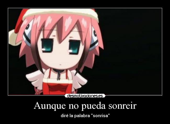 Aunque no pueda sonreir - 