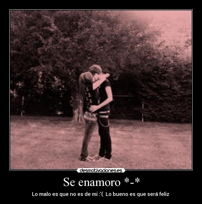 Se enamoro *-* -