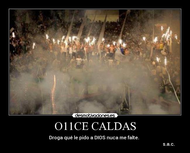 O11CE CALDAS -