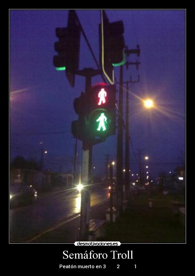 Semáforo Troll - Peatón muerto en 3 2 1