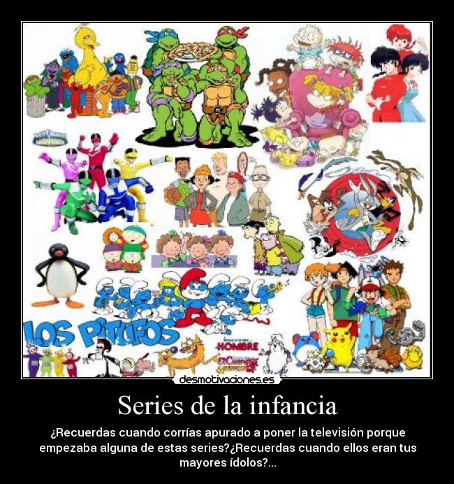 Series de la infancia - 
