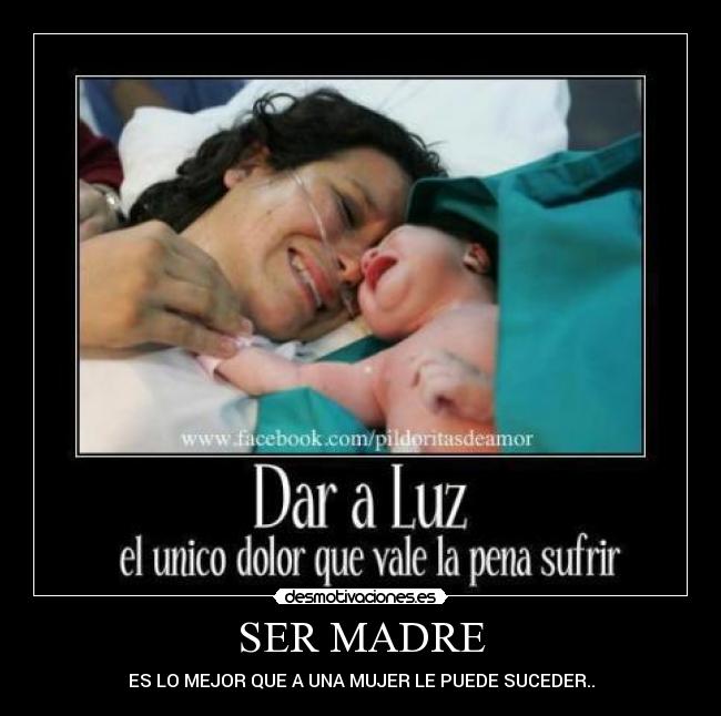 carteles madre mujer madre suceder desmotivaciones