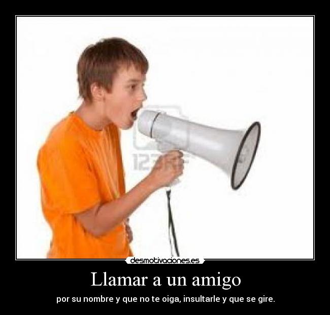 carteles amigos tontos desmotivaciones