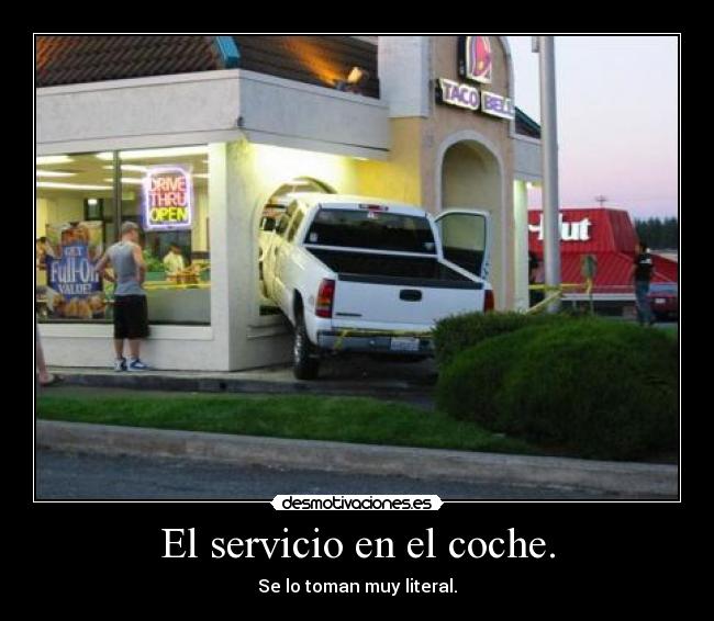 El servicio en el coche. - Se lo toman muy literal.
