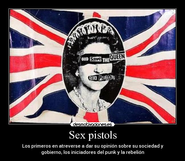 carteles sex pistols rebelion musica mundo real god save the queen punk anarquia desmotivaciones