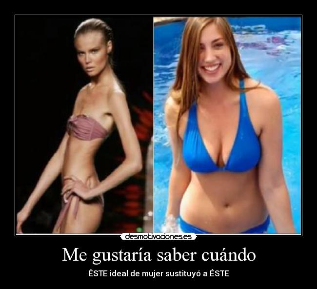 Me gustaría saber cuándo - ÉSTE ideal de mujer sustituyó a ÉSTE